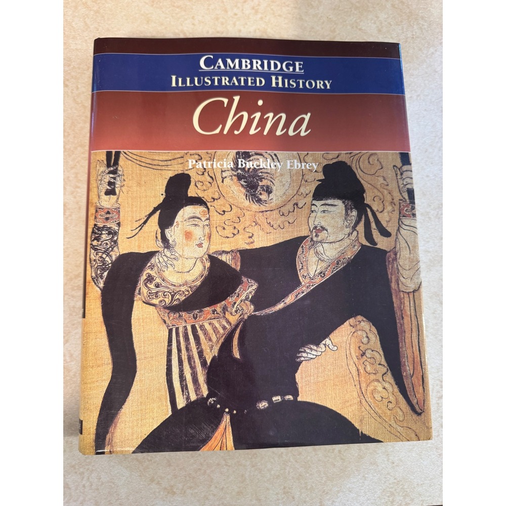 Cambridge Illustrated History of China Patricia Buckley Ebrey Hardcover 1996